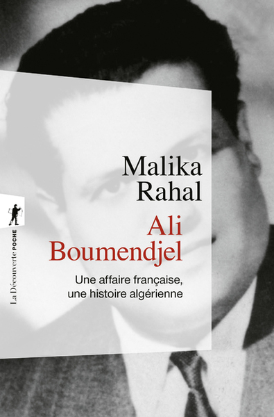 Ali Boumendjel - Une affaire française, une histoire algérienne