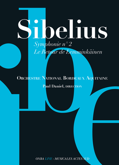 sibelius - 2EME SYMPHONIE - LE RETOUR DE LEMMINKAINEN