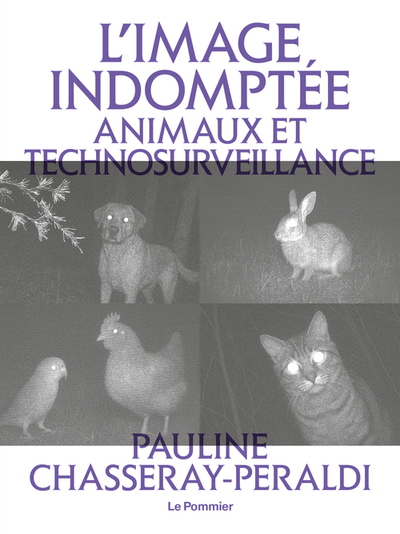 L'Image indomptée - Animaux et technosurveillance