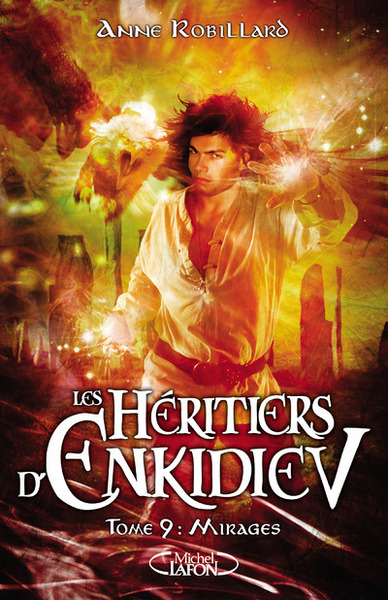 Les Héritiers d'Enkidiev - tome 9 Mirages