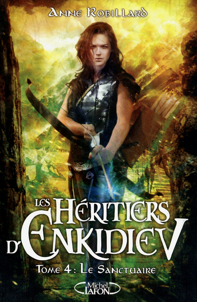 Les Héritiers d'Enkidiev - Tome 4 Le sanctuaire