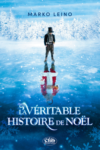 La Véritable Histoire de Noël (Nouvelle édition)