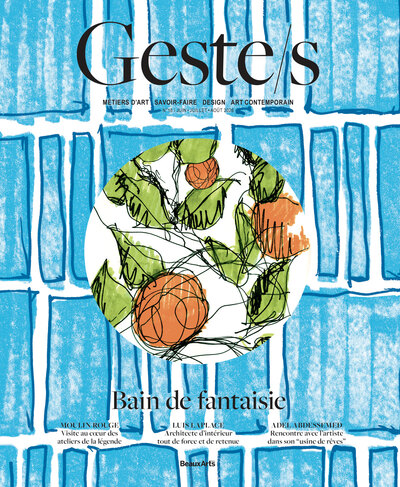 Geste/s n°18 : Bain de fantaisie - Métiers d’art – Savoir-faire – Design – Art contemporain