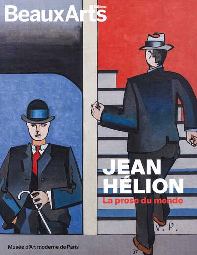 Jean Hélion. La prose du monde - AU MUSEE DART MODERNE DE PARIS