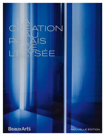 La création au Palais de l’Élysée - Nouvelle Édition