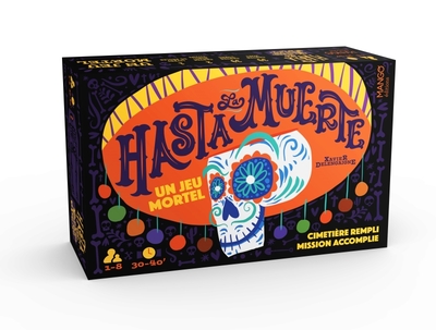 Hasta la muerte - Cimetière rempli, mission accomplie - Un jeu mortel !