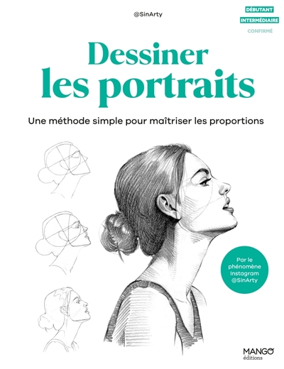 Dessiner les portraits - Une méthode simple pour maîtriser les proportions. Par @SinArty le phénomène instagram