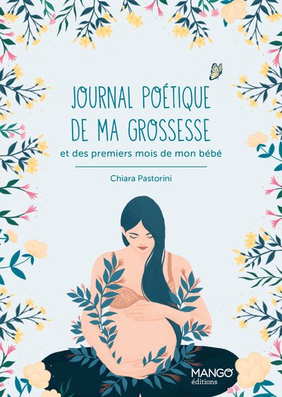 Journal poétique de ma grossesse - et des premiers mois de mon bébé