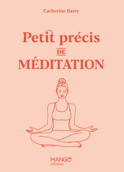 Petit précis de méditation