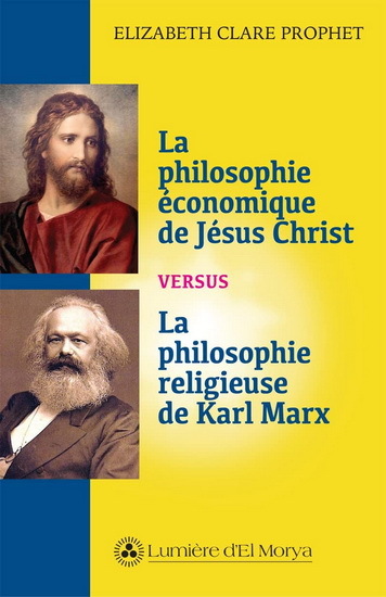 La philosophie économique de Jésus Christ versus la philosophie religieuse de Karl Marx