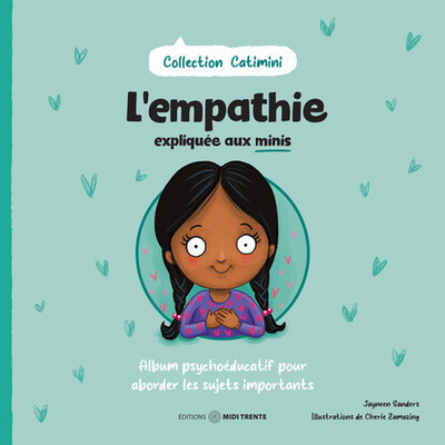 L'empathie expliquée aux minis - Album psychoéducatif pour aborder les sujets importants