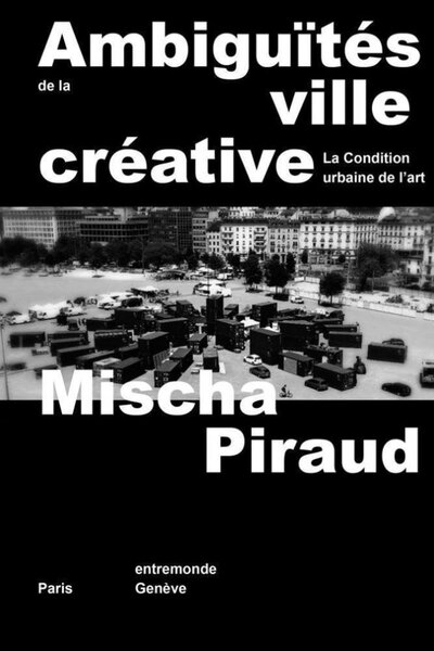 AMBIGUITES DE LA VILLE CREATIVE