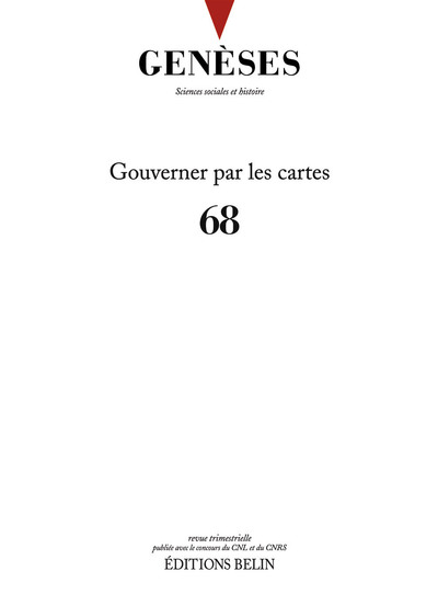 Genèses n°68 - Gouverner par les cartes