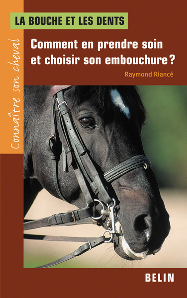 La bouche et les dents - Comment en prendre soin et choisir son embouchure ?