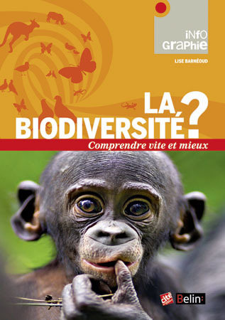 Biodiversité ? - Comprendre vite et mieux