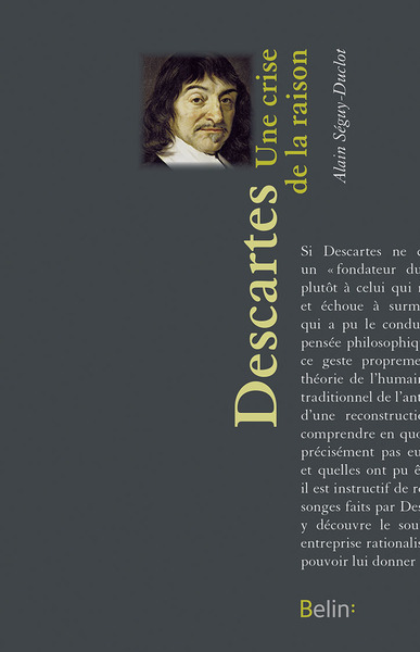 Descartes, Une crise de la raison - Le chemin des philosophes