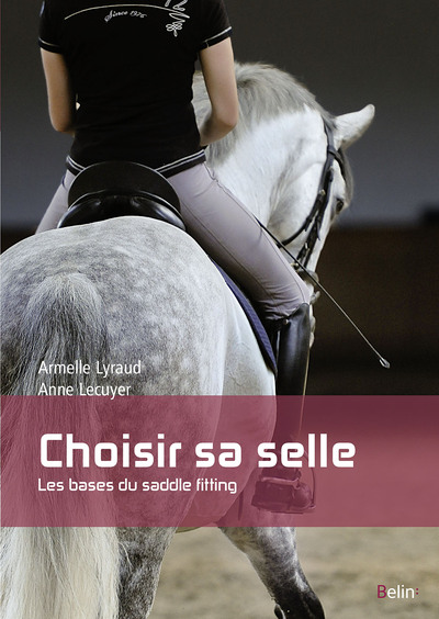 Choisir sa selle - Les bases du Saddle Fitting