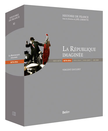 La République imaginée (1870-1914) - Version prestige