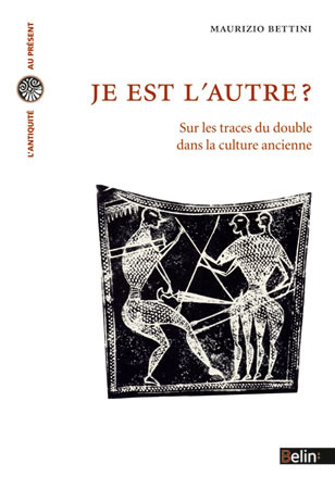 Je est l'autre? - Sur les traces du double dans la culture ancienne