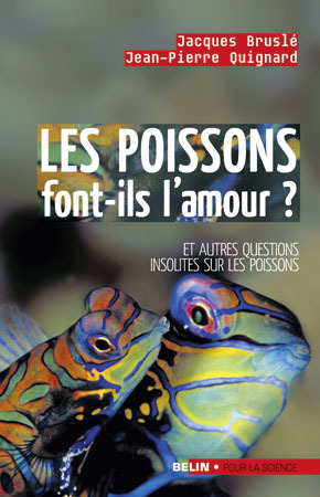 Les poissons font-ils l'amour ? - <SPAN>Et autres questions insolites sur les poissons</SPAN>