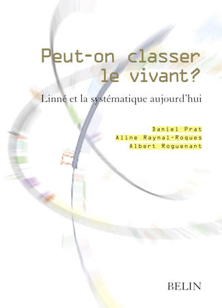 Peut-on classer le vivant ? - Linné et la systématique aujourd'hui