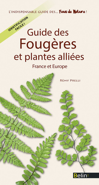 Guide des fougères et plantes alliées - France et Europe