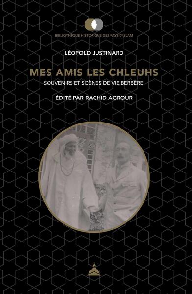 Mes amis les Chleuhs, Souvenirs et scènes de vie berbère