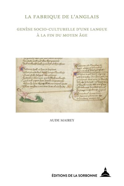 La fabrique de l'anglais - Genèse socio-culturelle d'une langue à la fin du Moyen Âge