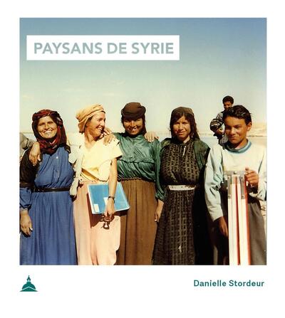 Paysans de Syrie - Une histoire, des histoires
