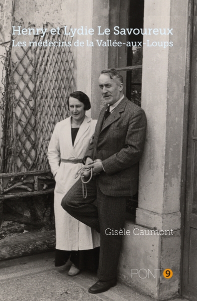 Henry et Lydie Le Savoureux - Les médecins de la vallée-aux-Loups