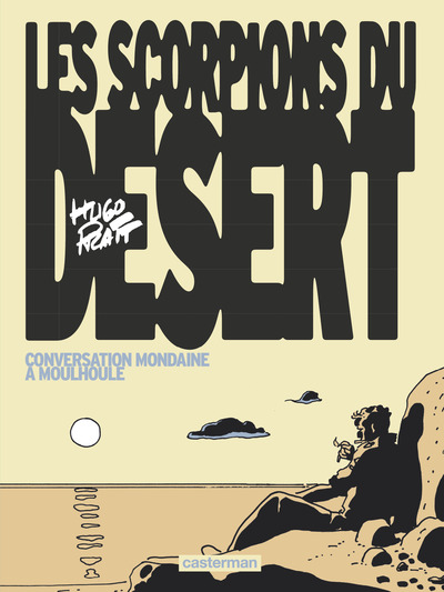 Les Scorpions du désert - Conversation mondaine à Moulhoule - Édition couleurs