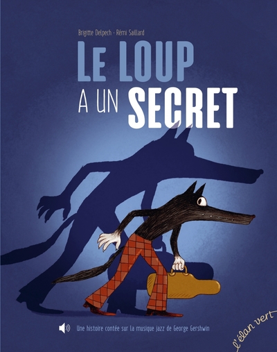 Le Loup a un secret AUDIO