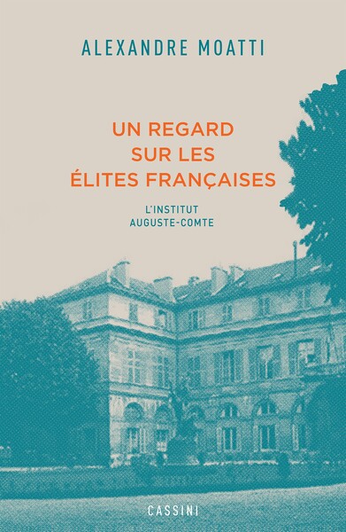 Un regard sur les élites françaises - L'Institut Auguste-Comte