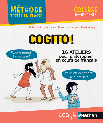 Cogito ! - 16 ateliers pour philosopher en cours de français