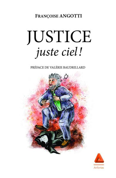 Justice : Juste ciel !