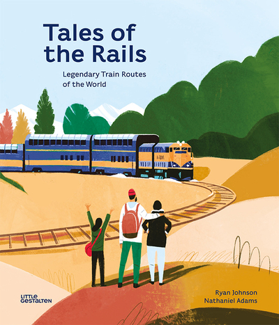 Tales of the rails - Legendary train routes of the world
