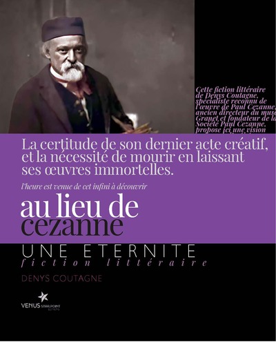 Au lieu de Cézanne - Une éternité