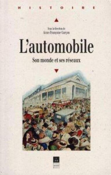 L'Automobile - Son monde et ses réseaux