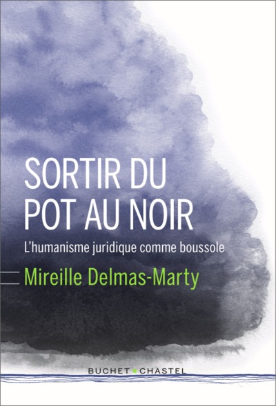 Sortir du pot au noir - L'Humanisme juridique comme boussole