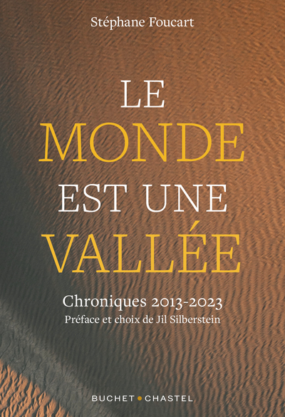 Le Monde est une vallée - CHRONIQUES 2013 - 2023