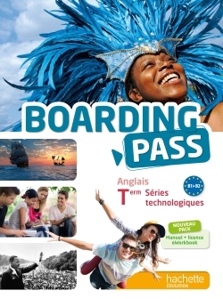 Boarding Pass Terminale séries technologiques - Livre élève + eWorkbook- Éd. 2016