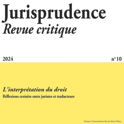 L’interprétation du droit - Réflexions croisées entre juristes et traducteurs