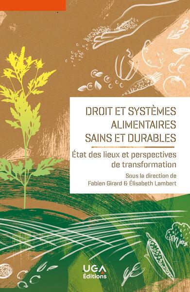 Droit et systèmes alimentaires sains et durables - État des lieux et perspectives de transformation