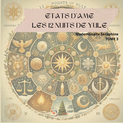 Etats d âme - livre de guidance - Etats d'âme - LES 12 NUITS DE YULE - TOME 3