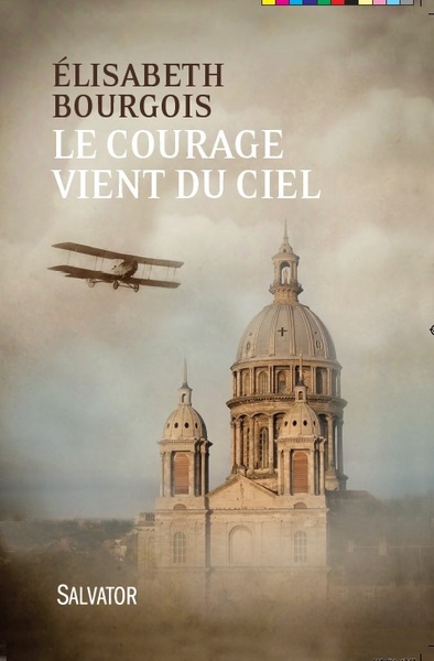 Le courage vient du ciel (2e édition)