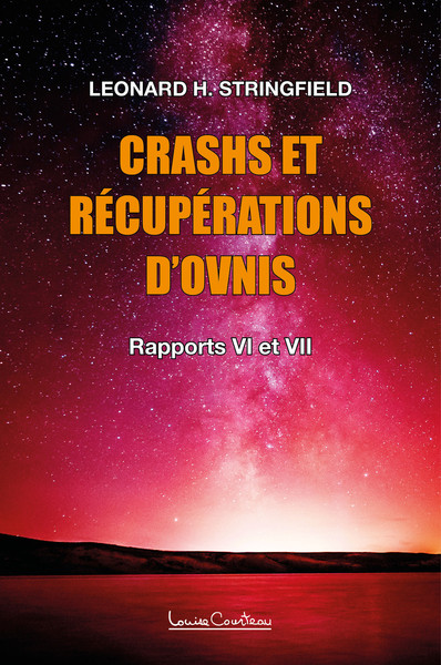 Crashs et récupérations d'ovnis Volume 2 - Rapports VI à VII