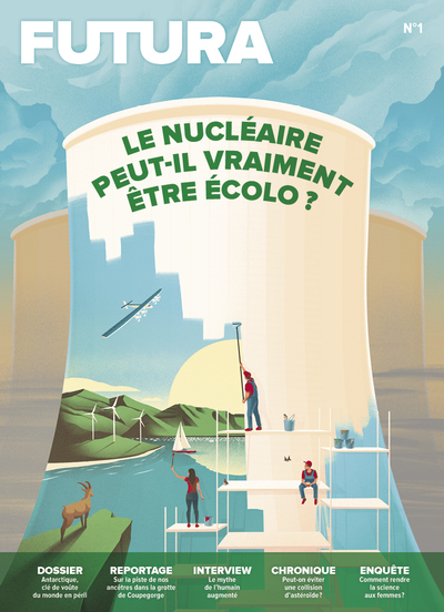 Le Mag Futura N°1 : Le nucléaire peut-il vraiment être écolo ? - Janvier 2023