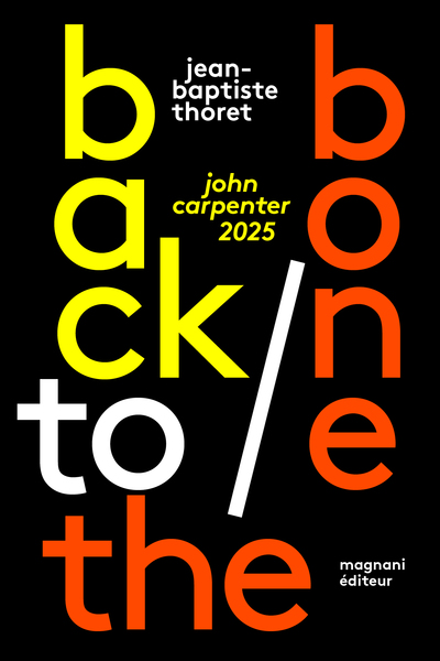 Back to the Bone - John Carpenter 2025