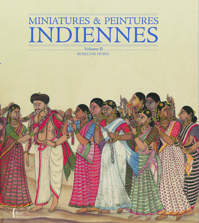 Miniatures et peintures indiennes - Tome 02