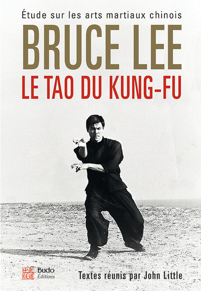 Le tao du kung-fu - Etude sur les arts martiaux chinois